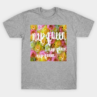 NAP QUEEN T-Shirt